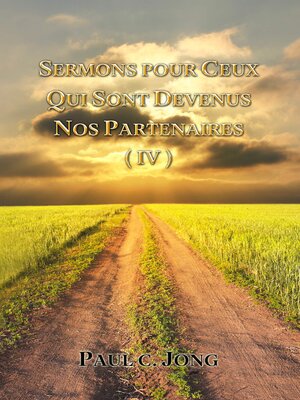 cover image of SERMONS POUR CEUX QUI SONT DEVENUS NOS PARTENAIRES (IV)